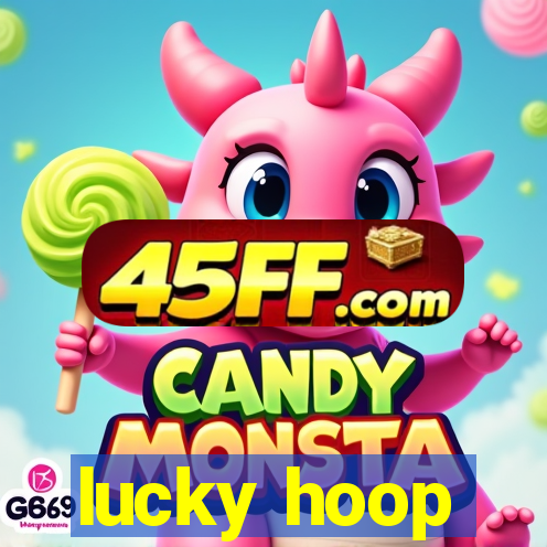 lucky hoop